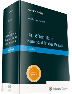 Das öffentliche Baurecht in der Praxis von Hanne,  Wolfgang