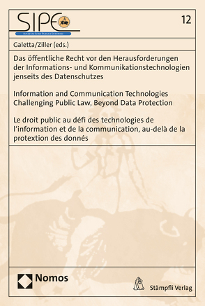 Das öffentliche Recht vor den Herausforderungen der Informations- und Kommunikationstechnologien jenseits des Datenschutzes von Galetta,  Diana-Urania, Ziller,  Jacques