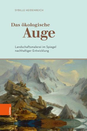 Das ökologische Auge von Heidenreich,  Sybille