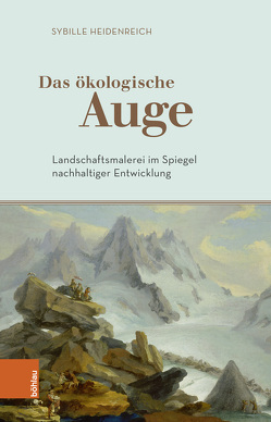 Das ökologische Auge von Heidenreich,  Sybille