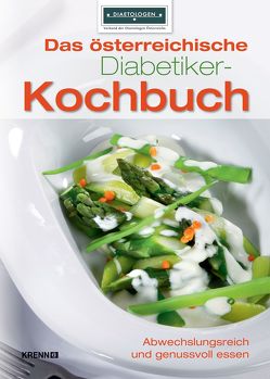 Das österreichische Diabetiker-Kochbuch von Radauer,  Marcus, Riedmann,  Andi