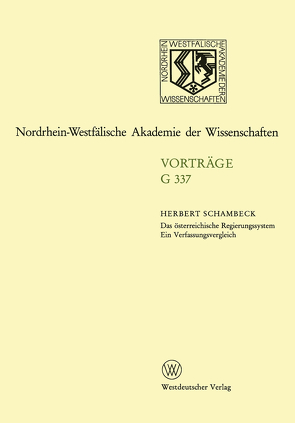 Das österreichische Regierungssystem Ein Verfassungsvergleich von Schambeck,  Herbert