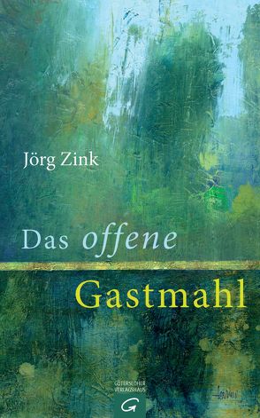 Das offene Gastmahl von Zink,  Jörg