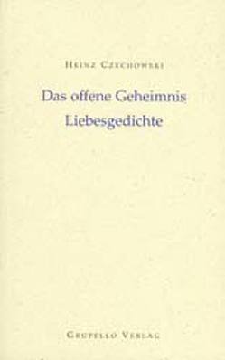 Das offene Geheimnis von Czechowski,  Heinz