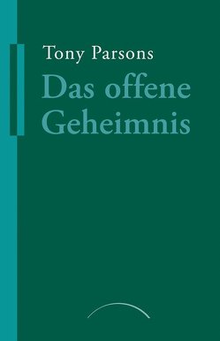 Das offene Geheimnis von Parsons,  Tony, Türstig,  Dr. Hans-Georg