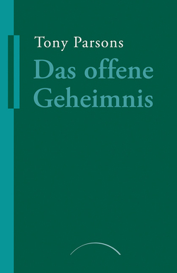 Das offene Geheimnis von Parsons,  Tony, Türstig,  Dr. Hans-Georg