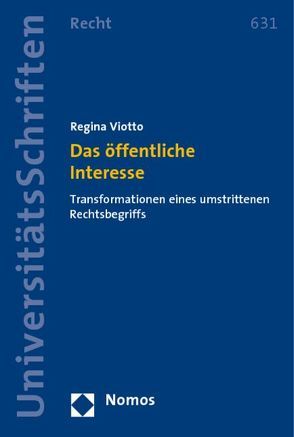 Das öffentliche Interesse von Viotto,  Regina