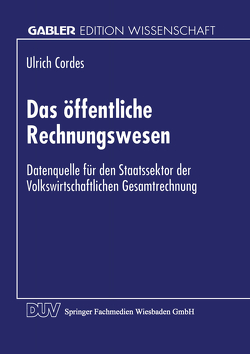 Das öffentliche Rechnungswesen von Cordes,  Ulrich