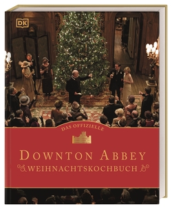 Das offizielle Downton-Abbey-Weihnachtskochbuch von Ysewijn,  Regula