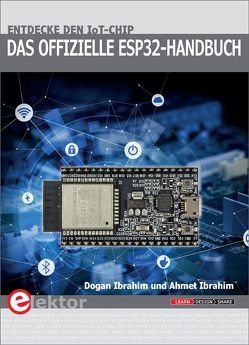 Das offizielle ESP32-Handbuch von Ibrahim,  Ahmet, Ibrahim,  Dogan