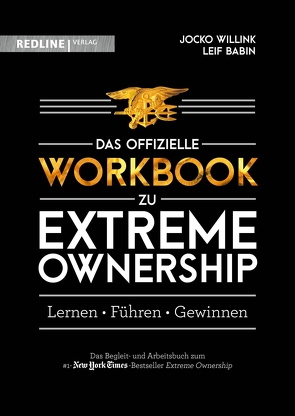 Extreme Ownership – das offizielle Workbook von Babin,  Leif, Fietzke,  Britta, Willink,  Jocko