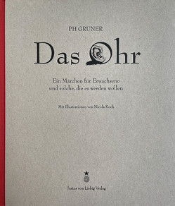 Das Ohr von Gruner,  Paul-Hermann, Koch,  Nicola