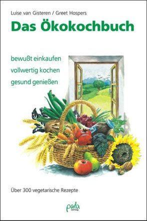 Das Ökokochbuch von Gisteren,  Luise van, Hospers,  Greet