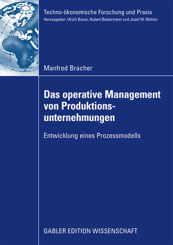 Das operative Management von Produktionsunternehmungen von Bracher,  Manfred