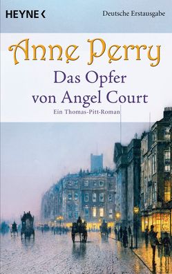 Das Opfer von Angel Court von Perry,  Anne, Schatzhauser,  K.