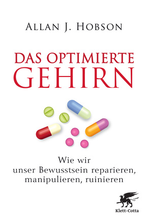 Das optimierte Gehirn von Hobson,  Allan J., Kober,  Hainer