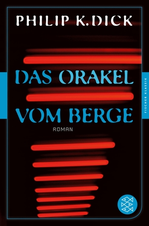 Das Orakel vom Berge von Dick,  Philip K, Stöbe,  Norbert