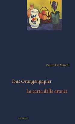 Das Orangenpapier / La carta delle arance von De Marchi,  Pietro, Ferber,  Christoph