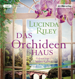 Das Orchideenhaus von Goerke,  Marie-Luise, Kabst,  Simone, Riley,  Lucinda