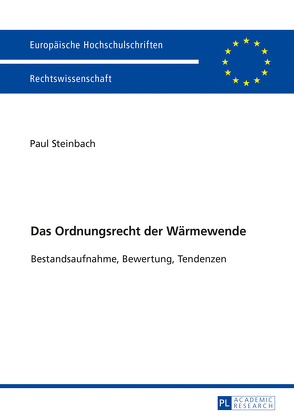 Das Ordnungsrecht der Wärmewende von Steinbach,  Paul