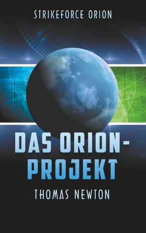 Das Orion-Projekt von Newton,  Thomas