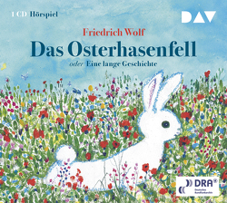 Das Osterhasenfell oder Eine lange Geschichte von Gudzuhn,  Jörg, Speer,  Norbert, Wolf,  Friedrich, Zglinicki,  Simone von