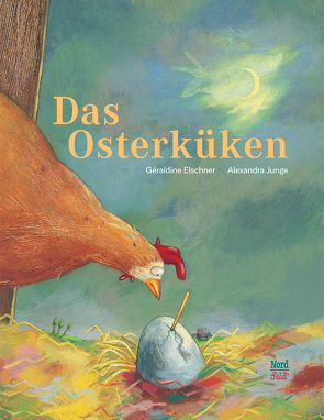 Das Osterküken von Elschner,  Géraldine, Junge,  Alexandra