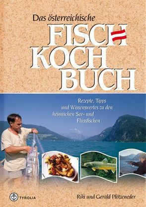 Das österreichische Fischkochbuch von Plötzeneder,  Gerald, Plötzeneder,  Riki