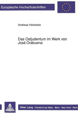 Das Ostjudentum im Werk von José Orabuena von Heinecke,  Andreas