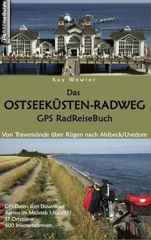 Das Ostseeküsten-Radweg GPS RadReiseBuch von Wewior,  Kay