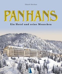 Das Panhans – Eine österreichische Legende von Aberham,  Eduard