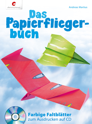 Das Papierfliegerbuch von Martius,  Andreas