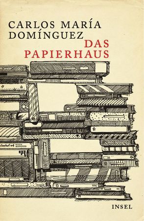 Das Papierhaus von Domínguez,  Carlos María, Müller,  Elisabeth