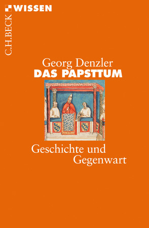 Das Papsttum von Denzler,  Georg