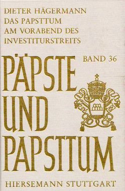 Das Papsttum am Vorabend des Investiturstreits von Hägermann,  Dieter