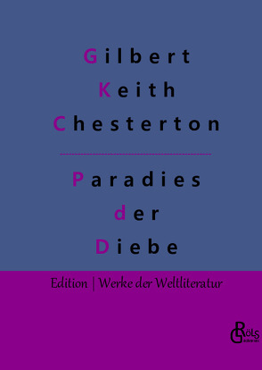 Das Paradies der Diebe von Chesterton,  Gilbert Keith, Gröls-Verlag,  Redaktion