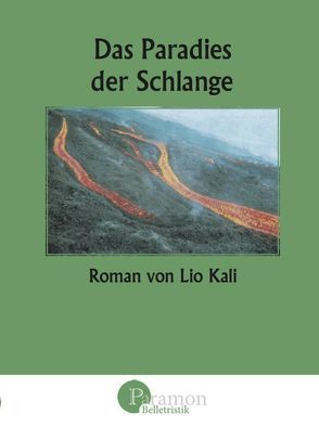 Das Paradies der Schlange von Kali,  Lio