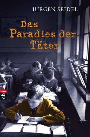 Das Paradies der Täter von Seidel,  Jürgen