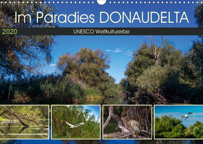 Das Paradies Donaudelta (Wandkalender 2020 DIN A3 quer) von Photo4emotion.com