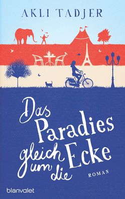 Das Paradies gleich um die Ecke von Heinemann,  Doris, Tadjer,  Akli