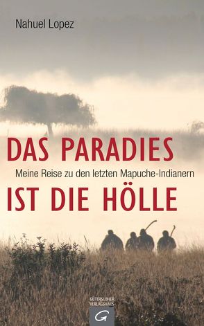 Das Paradies ist die Hölle von Lopez,  Nahuel