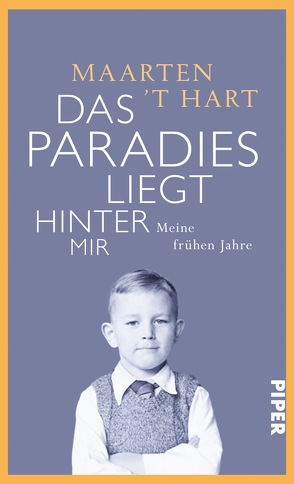 Das Paradies liegt hinter mir von Hart,  Maarten 't, Seferens,  Gregor