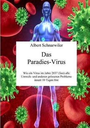 Das Paradies-Virus von Schnarwiler,  Albert