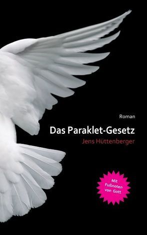 Das Paraklet-Gesetz von Hüttenberger,  Jens