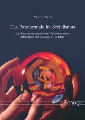 Das Paranormale im Sozialismus von Anton,  Andreas