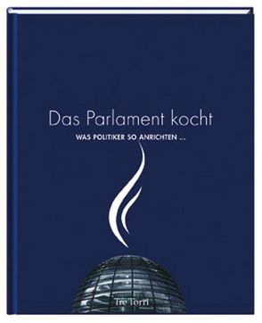 Das Parlament kocht von Frenzel,  Ralf