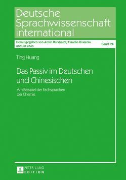 Das Passiv im Deutschen und Chinesischen von Huang,  Ting