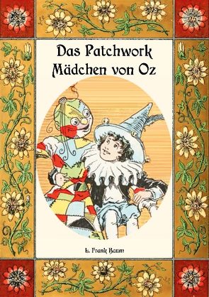 Das Patchwork-Mädchen von Oz – Die Oz-Bücher Band 7 von Baum,  L. Frank