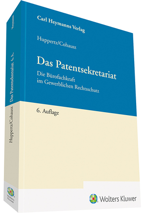 Das Patentsekretariat von Cohausz,  Helge B, Huppertz,  Monika