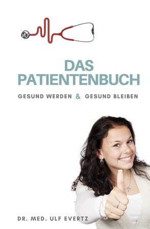 Das Patientenbuch von Evertz,  Dr. med.,  Ulf